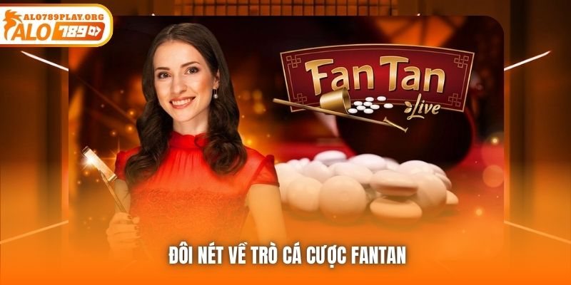 Đôi nét về trò cá cược Fantan