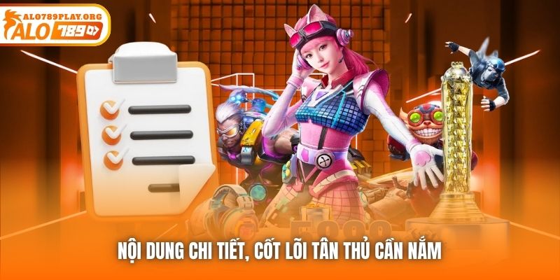 Nội dung chi tiết, cốt lõi tân thủ cần nắm