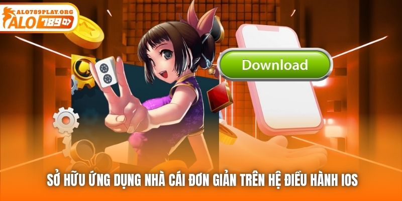 Sở hữu ứng dụng nhà cái đơn giản trên hệ điều hành iOS